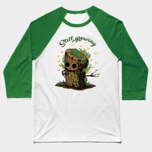 Still growing Baseball T-Shirt